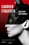 Cadáver exquisito, Agustina Bazterrica