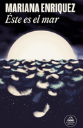 Éste es el mar, Mariana Enriquez