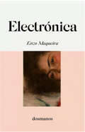 Electrónica, Enzo Maqueira
